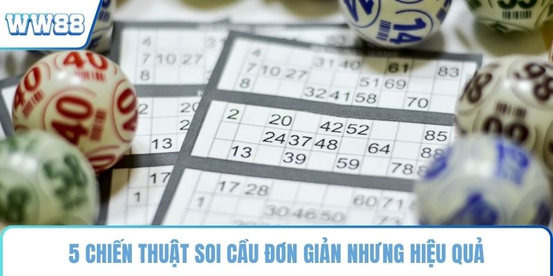 5 chiến thuật soi cầu đơn giản nhưng hiệu quả