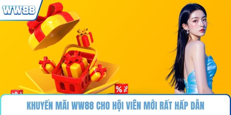 Khuyến mãi WW88 cho hội viên mới rất hấp dẫn