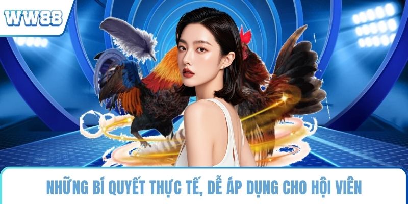 Những bí quyết thực tế, dễ áp dụng cho hội viên