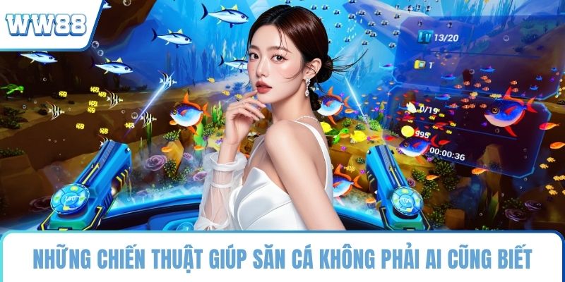 Những chiến thuật giúp săn cá không phải ai cũng biết
