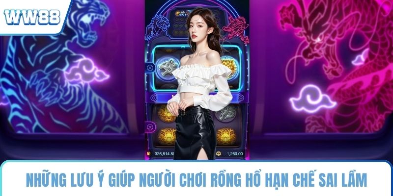 Những lưu ý giúp người chơi Rồng Hổ hạn chế sai lầm