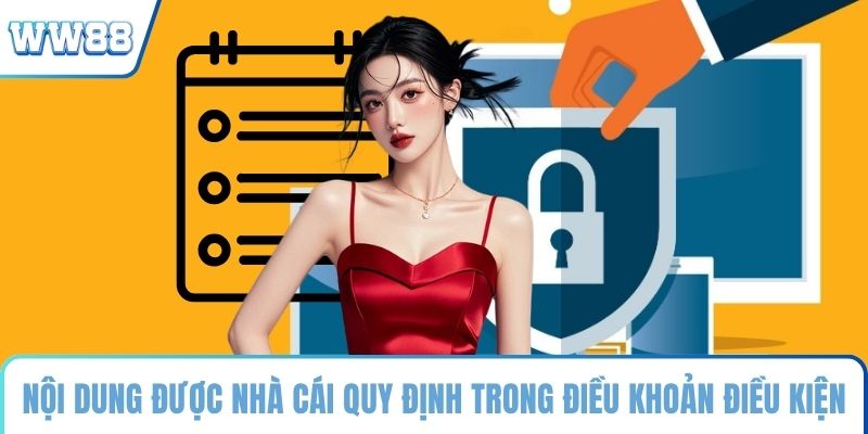 Nội dung được nhà cái quy định trong điều khoản điều kiện