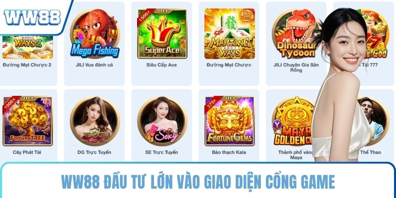 WW88 đầu tư lớn vào giao diện cổng game