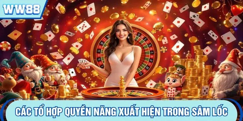Các tổ hợp quyền năng xuất hiện trong sâm lốc